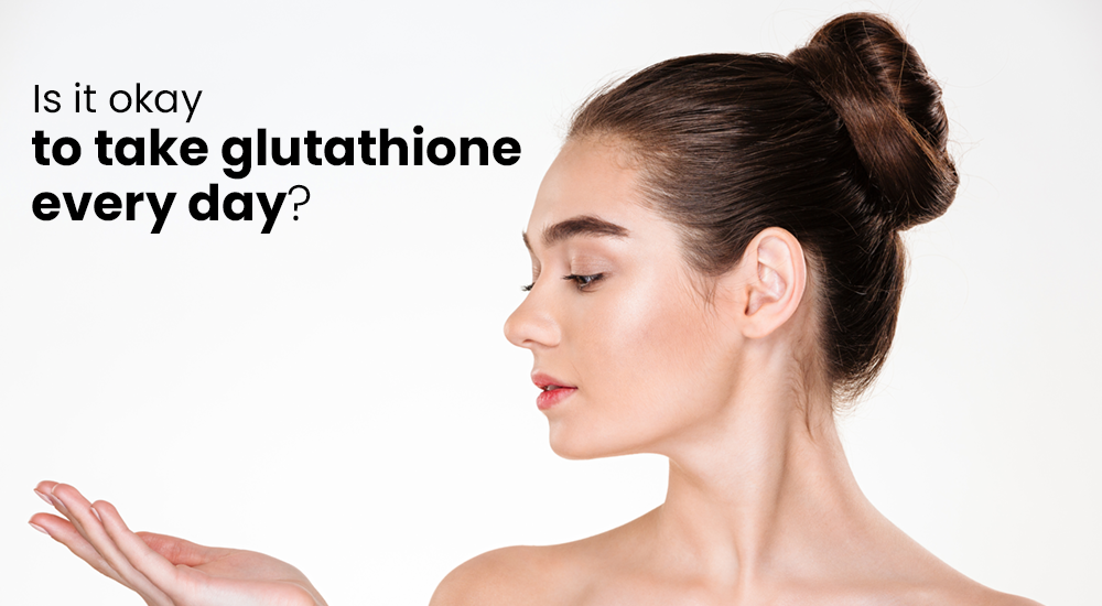 is it ok to take glutathione everyday Safe Every Day? The Myo2 adaptor Ldm1 Ilość:1 SZT antioxidant-protection